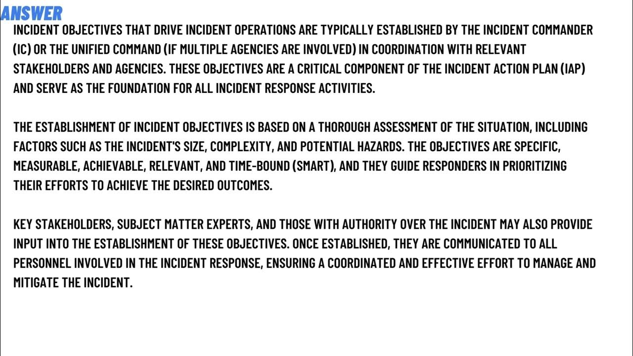 Incident Objectives That Drive Incident Operations are Established by the